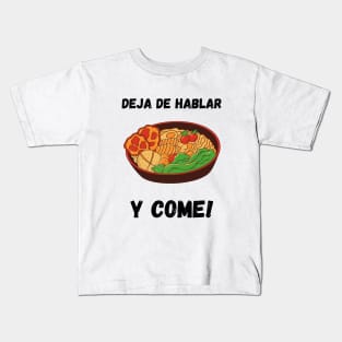 Deja de hablar y come-T-Shirt Spanish Words Kids T-Shirt